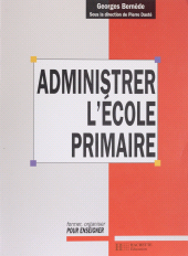 E-book, Administrer l'école primaire, Hachette (réédition numérique FeniXX)
