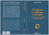 E-book, Art Africain et Esthetique Occidentale : La statuaire lobi et dagara au Burkina Faso, Somé, Roger, L'Harmattan