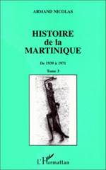 E-book, Histoire de la Martinique : De 1939 à 1971, Nicolas, Armand, L'Harmattan