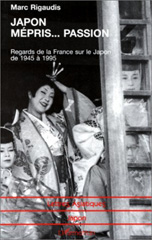 E-book, Japon MéprisâÂÂ¦ Passion : Regards de la France sur le Japon de 1945 à 1995, L'Harmattan