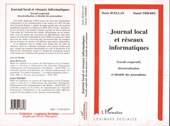 E-book, Journal Local et Réseaux Informatiques : Travail coopératif, décentralisation et identité des journalistes, L'Harmattan