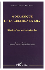 E-book, Mozambique de la guerre à la paix : Histoire d'une médiation insolite, L'Harmattan
