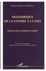 E-book, Mozambique de la guerre à la paix : Histoire d'une médiation insolite, Morozzo Della Rocca, Roberto, L'Harmattan