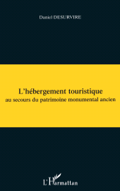 E-book, L'HÉBERGEMENT TOURISTIQUE au secours du patrimoine monumenta, L'Harmattan