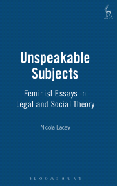 E-book, Unspeakable Subjects : Feminist Essays in Legal and Social Theory, Hart Publishing