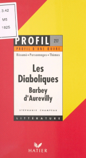 E-book, Les diaboliques, 1874, Barbey d'Aurevilly : Résumé, personnages, thèmes, Hatier (réédition numérique FeniXX)
