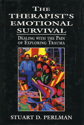 eBook, The Therapist's Emotional Survival : Dealing with the Pain of Exploring Trauma, Jason Aronson, Inc