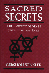 E-book, Sacred Secrets : The Sanctity of Sex in Jewish Law and Lore, Jason Aronson, Inc