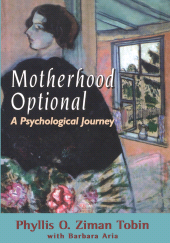eBook, Motherhood Optional : A Psychological Journey, Jason Aronson, Inc