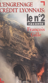 E-book, L'engrenage Crédit Lyonnais, JC Lattès (réédition numérique FeniXX)