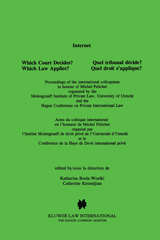 E-book, Internet : Which Court Decides? Which Law Applies?, Wolters Kluwer
