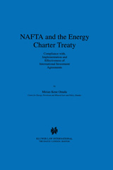E-book, NAFTA and the Energy Charter Treaty : Compliance With, Implementation and Effectiveness of International Investment Agreements, Omula, Mirian Kene, Wolters Kluwer