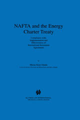 E-book, NAFTA and the Energy Charter Treaty : Compliance With, Implementation and Effectiveness of International Investment Agreements, Wolters Kluwer