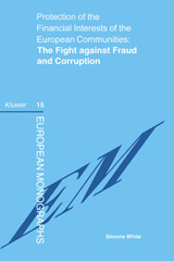 eBook, Protection of the Financial Interests of the European Communities : The Fight against Fraud and Corruption, White, Simone, Wolters Kluwer
