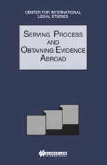 E-book, Serving Process and Obtaining Evidence Abroad, Wolters Kluwer