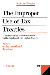 E-book, The Improper Use of Tax Treaties : With Particular Reference to the Netherlands and the United States, Weeghel, Stef van., Kluwer Law International