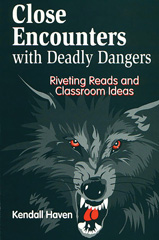E-book, Close Encounters with Deadly Dangers, Haven, Kendall, Bloomsbury Publishing