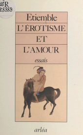 eBook, L'Érotisme et l'Amour, Le Livre de poche (réédition numérique FeniXX)