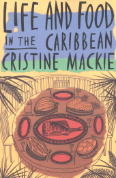 E-book, Life and Food in the Caribbean, New Amsterdam Books