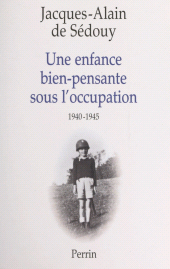 eBook, Une enfance bien-pensante sous l'Occupation, 1940-1945, Perrin (réédition numérique FeniXX)