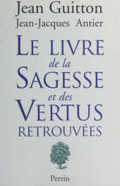 eBook, Le livre de la sagesse et des vertus retrouvées, Perrin (réédition numérique FeniXX)