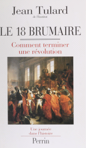 eBook, Le 18 Brumaire ou Comment terminer une révolution, Perrin (réédition numérique FeniXX)