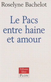 eBook, Le PACS entre haine et amour, Plon (réédition numérique FeniXX)