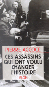 eBook, Ces assassins qui ont voulu changer l'Histoire, Plon (réédition numérique FeniXX)