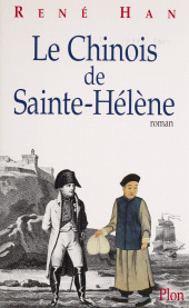 eBook, Le Chinois de Sainte-Hélène, Plon (réédition numérique FeniXX)