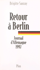 eBook, Retour à Berlin : Journal d'Allemagne, 1997, Plon (réédition numérique FeniXX)