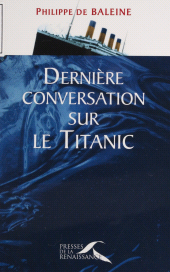 E-book, Dernière conversation sur le Titanic, Presses de la Renaissance (réédition numérique FeniXX)