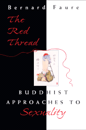 E-book, The Red Thread : Buddhist Approaches to Sexuality, Princeton University Press