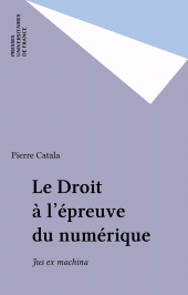 E-book, Le Droit à l'épreuve du numérique : Jus ex machina, Presses universitaires de France (réédition numérique FeniXX)
