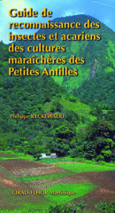 E-book, Guide de reconnaissance des insectes et acariens des cultures maraîchères des Petites Antilles, Cirad