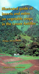 E-book, Illustrated Guide of Insects and Mites on Vegetable Crops in the Lesser Antilles, Cirad