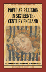 eBook, Popular Religion in Sixteenth-Century England, Marsh, Christopher, Red Globe Press