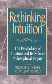 E-book, Rethinking Intuition : The Psychology of Intuition and its Role in Philosophical Inquiry, Rowman & Littlefield