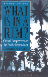 E-book, What Is in a Rim? : Critical Perspectives on the Pacific Region Idea, Rowman & Littlefield