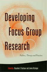 E-book, Developing Focus Group Research : Politics, Theory and Practice, Sage