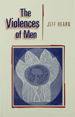 eBook, The Violences of Men : How Men Talk About and How Agencies Respond to Men's Violence to Women, Sage