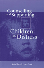 eBook, Counselling and Supporting Children in Distress, Sharp, Sonia, SAGE Publications Ltd