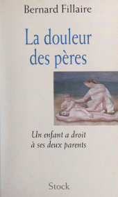 E-book, La douleur des pères : Un enfant a droit à ses deux parents, Stock (réédition numérique FeniXX)