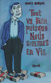 E-book, Tout va bien puisque nous sommes en vie, Stock (réédition numérique FeniXX)