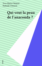 E-book, Qui veut la peau de l'anaconda ?, Syros (réédition numérique FeniXX)