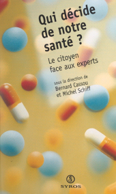 E-book, Qui décide de notre santé ? : Le citoyen face aux experts, Syros (réédition numérique FeniXX)