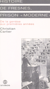 E-book, Histoire de Fresnes, prison moderne : De la genèse aux premières années, Syros (réédition numérique FeniXX)