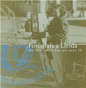 E-book, Fotògrafs a Lleida : des dels inicis fins als anys 50., Edicions de la Universitat de Lleida