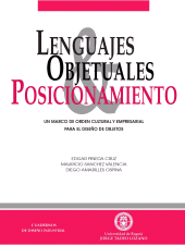 E-book, Lenguajes objetuales y posicionamiento : Un marco de orden cultural y empresarial para el diseño de objetos, Editorial Utadeo