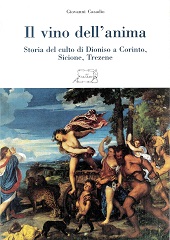 eBook, Il vino dell'anima : storia del culto di Dioniso a Corinto, Sicione, Trezene, Il Calamo