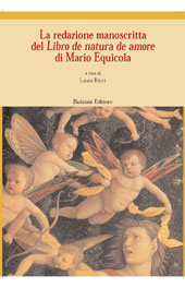 eBook, La redazione manoscritta del Libro de natura de amore, Equicola, Mario, Bulzoni